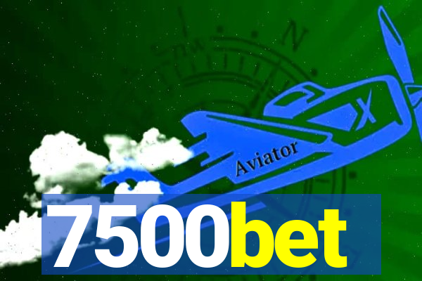 7500bet