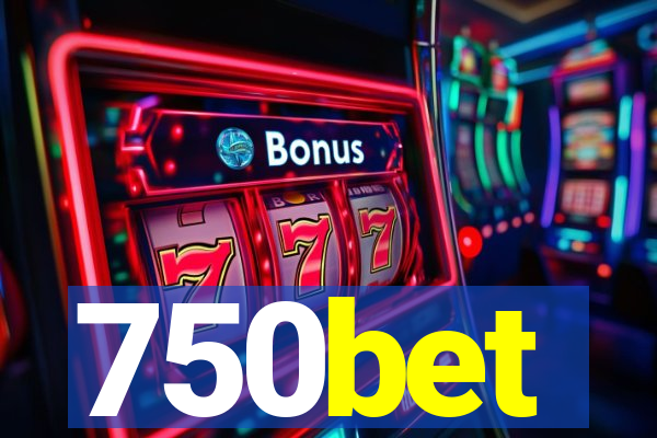 750bet
