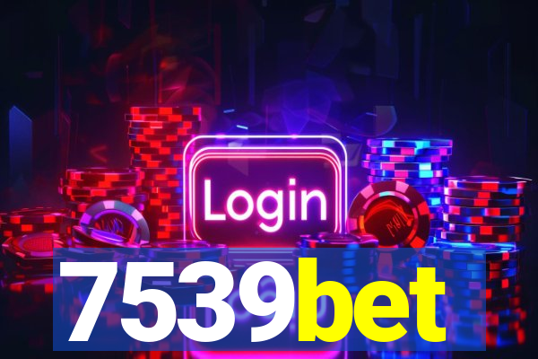 7539bet