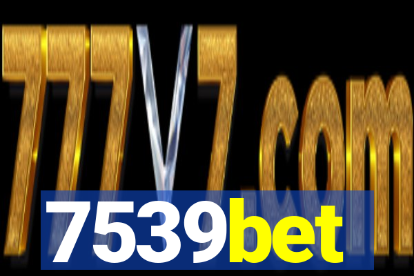 7539bet
