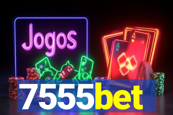 7555bet