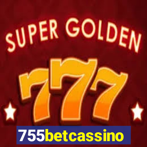 755betcassino
