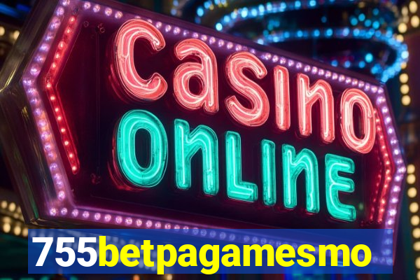 755betpagamesmo