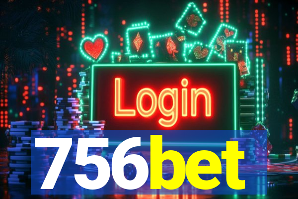 756bet