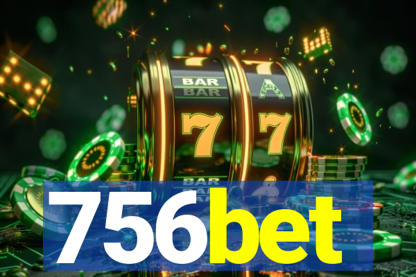 756bet