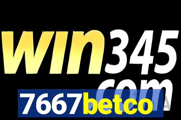7667betco