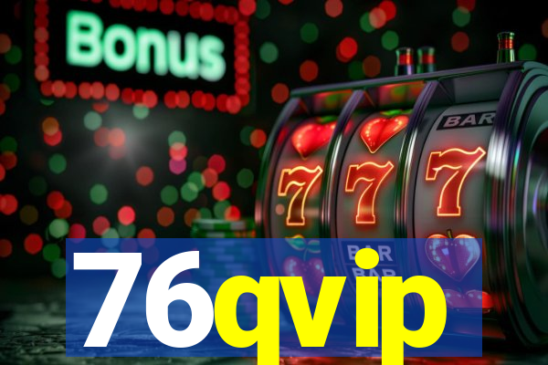 76qvip