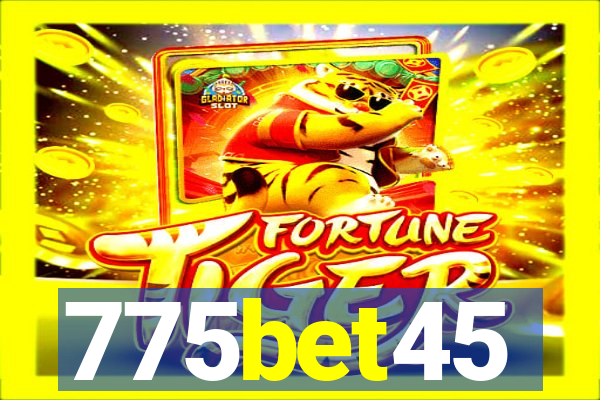 775bet45