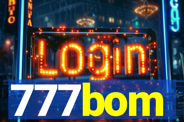 777bom