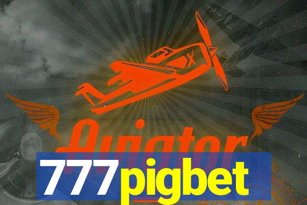 777pigbet