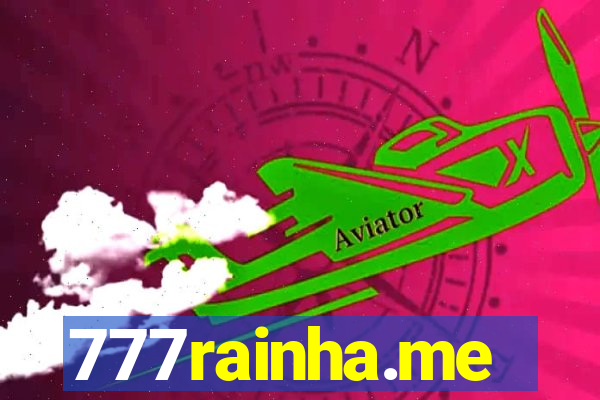 777rainha.me