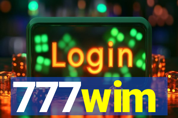 777wim