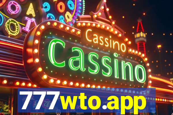 777wto.app