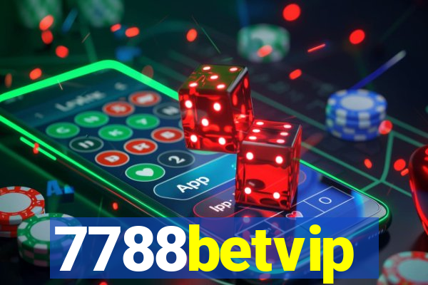 7788betvip