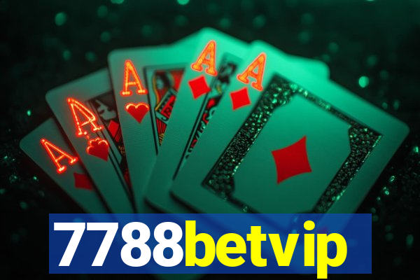 7788betvip