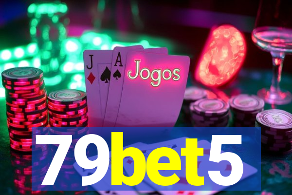 79bet5