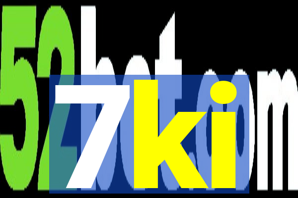7ki