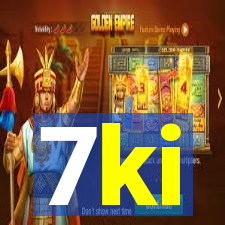 7ki