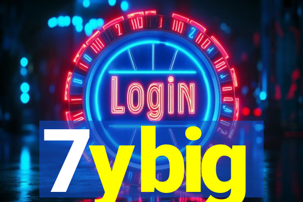 7ybig