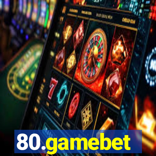 80.gamebet