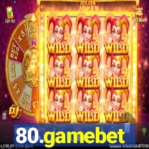 80.gamebet