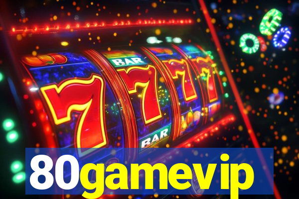 80gamevip