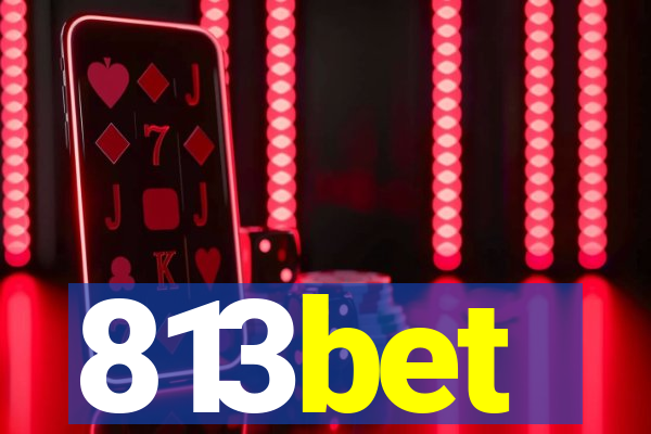 813bet