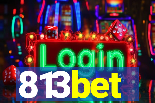 813bet