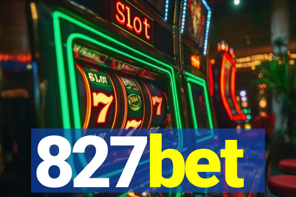 827bet