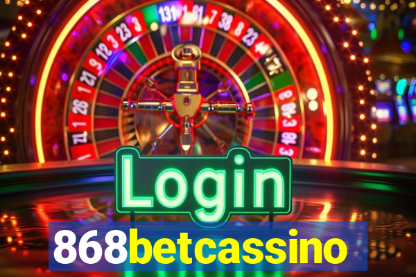 868betcassino