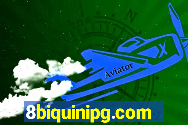 8biquinipg.com