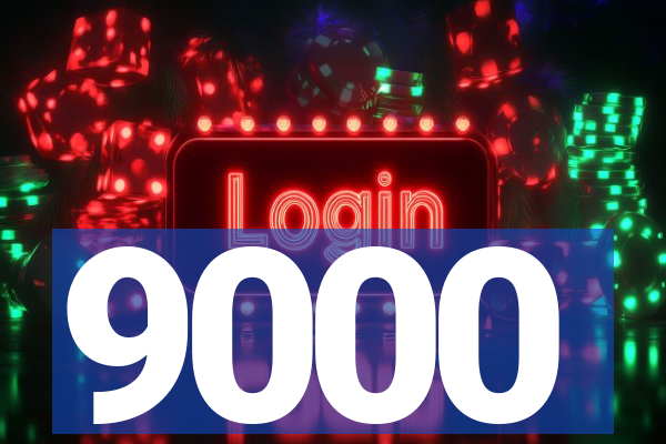 9000