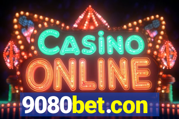 9080bet.con