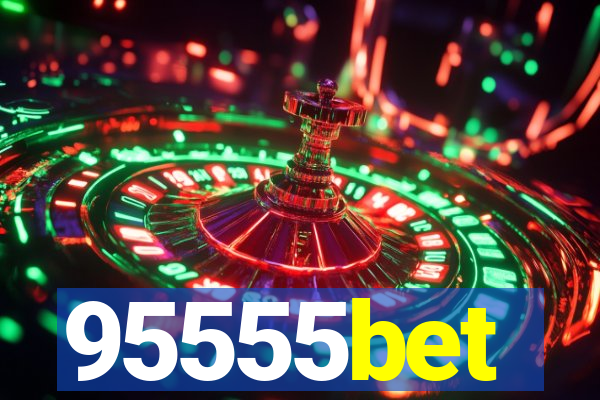 95555bet