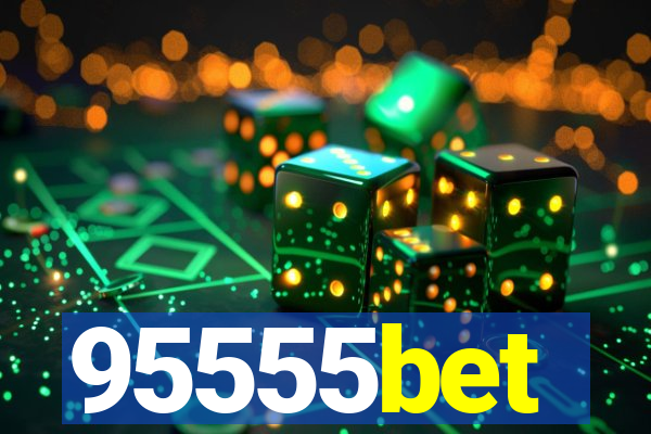 95555bet