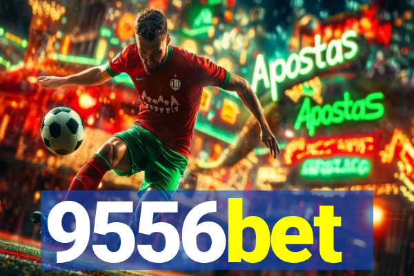 9556bet