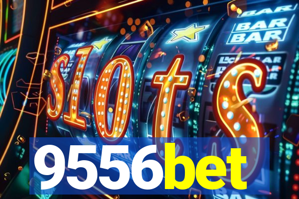 9556bet