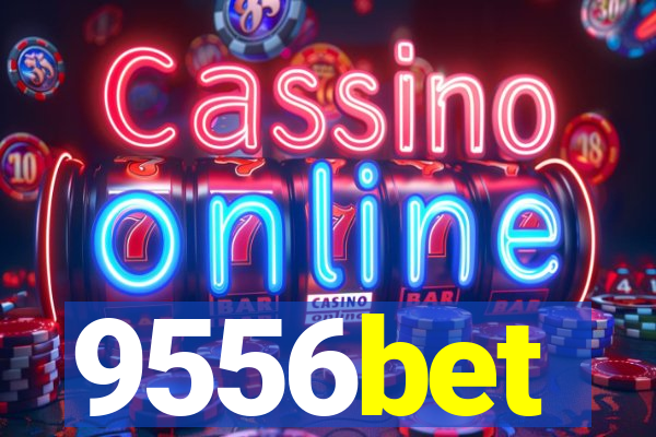 9556bet