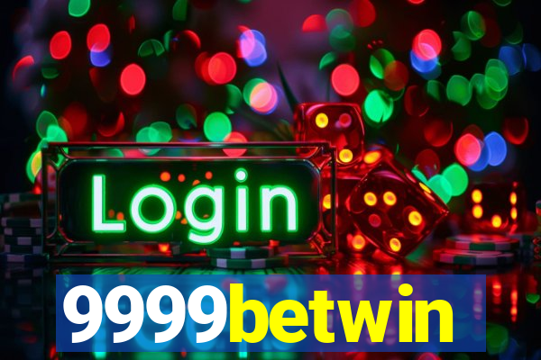 9999betwin
