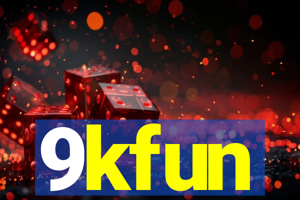 9kfun