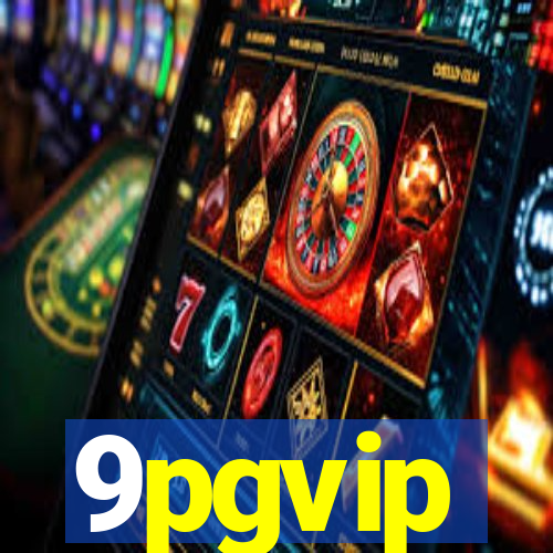 9pgvip