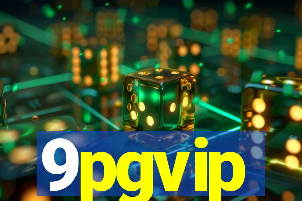 9pgvip