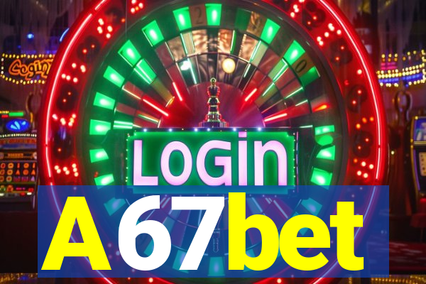 A67bet