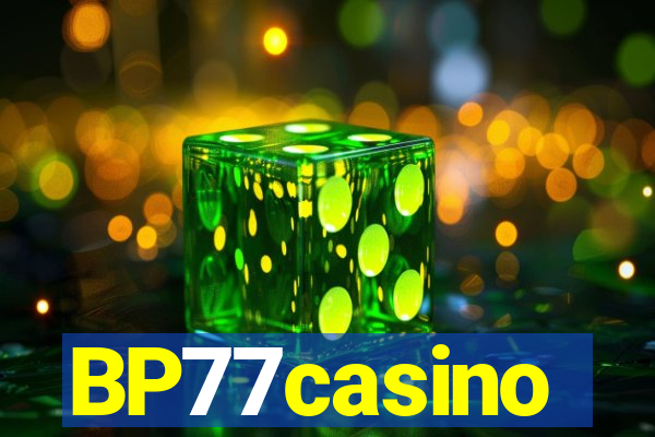 BP77casino