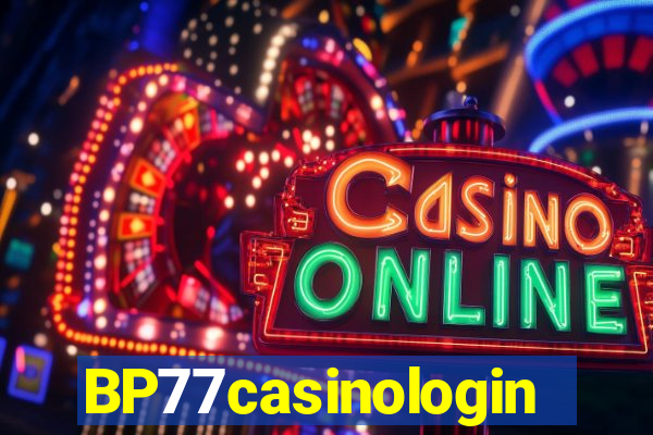 BP77casinologin
