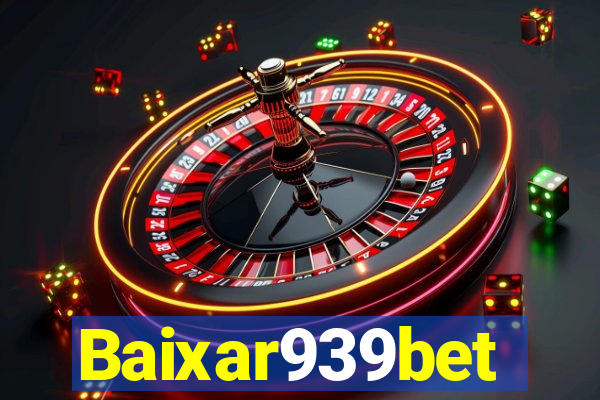 Baixar939bet