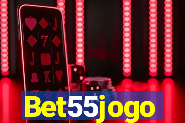 Bet55jogo