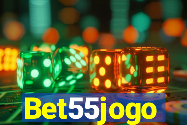 Bet55jogo