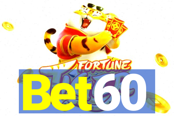 Bet60
