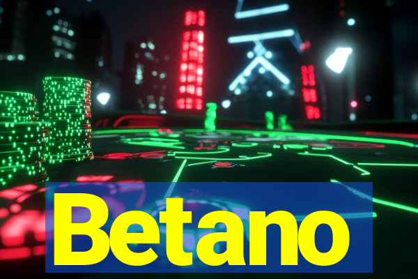 Betano